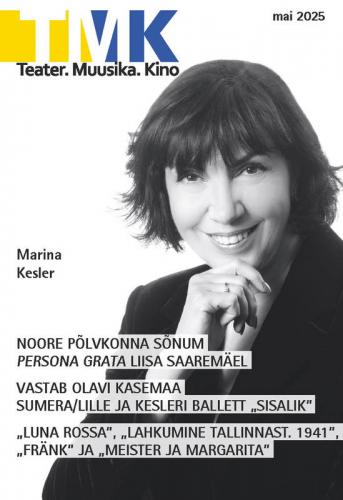 Teater.Muusika.Kino 2025/05