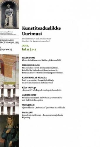 Kunstiteaduslikke Uurimusi - Studies on Art and Architecture 2012/1-2 (21)  
