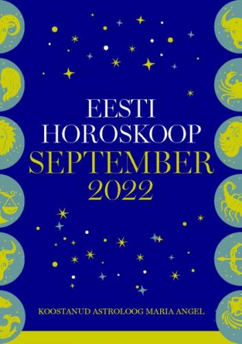 Eesti horoskoop. September 2022