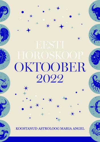 Eesti horoskoop. Oktoober 2022