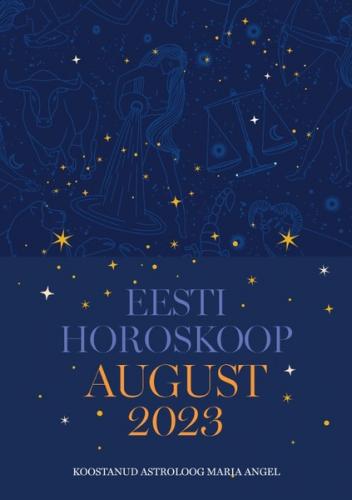 Eesti horoskoop. August 2023