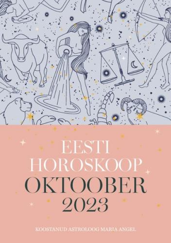 Eesti horoskoop. Oktoober 2023