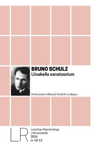 LRK 10-12/2019 BRUNO SCHULZ. LIIVAKELLA SANATOORIUM
