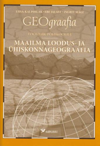 GEOGRAAFIA TV PK: MAAILMA LOODUS- JA ÜHISKONNAGEOGRAAFIA