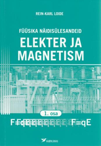 Füüsika näidisül.Elekter ja magnetism I