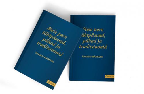 MEIE PERE TÄHTPÄEVAD, PÜHAD JA TRADITSIOONID