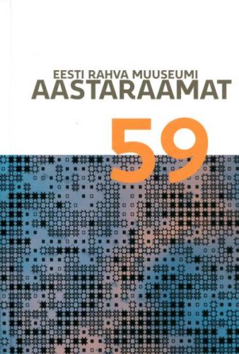 EESTI RAHVA MUUSEUMI AASTARAAMAT 59