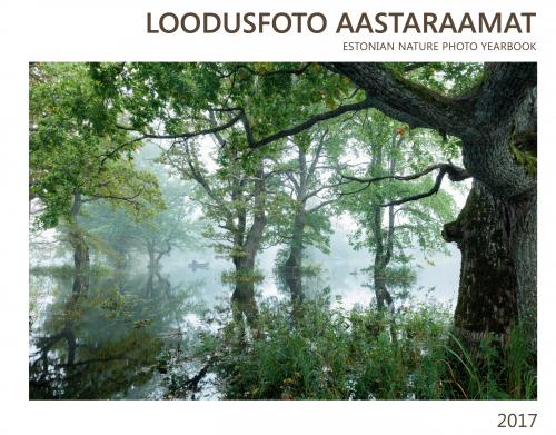 LOODUSFOTO AASTARAAMAT 2017