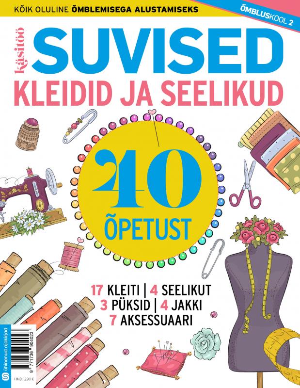 Õmbluskool 2. Suvised kleidid ja seelikud