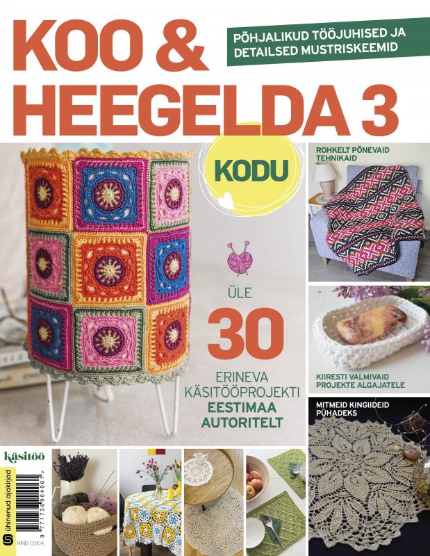 Koo ja heegelda. Kodu 3