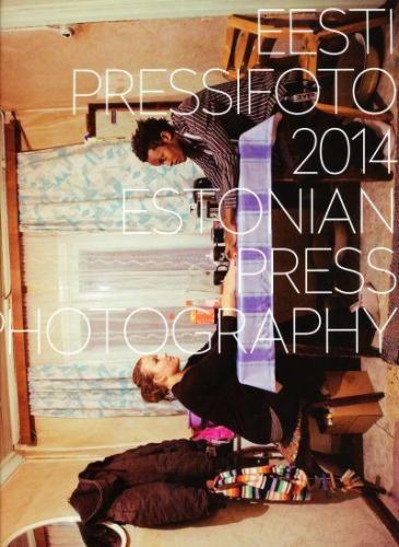EESTI PRESSIFOTO 2014