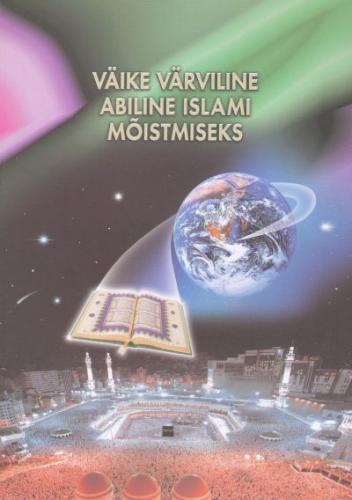 VÄIKE VÄRVILINE ABILINE ISLAMI MÕISTMISEKS