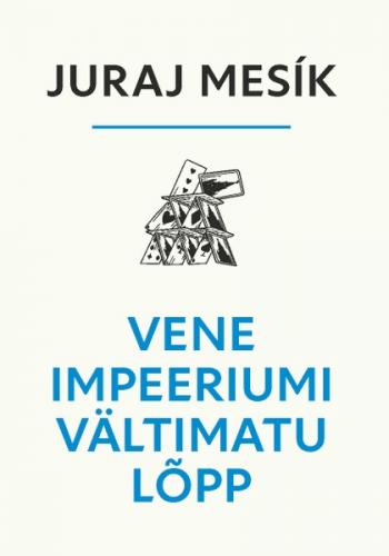 Vene impeeriumi vältimatu lõpp