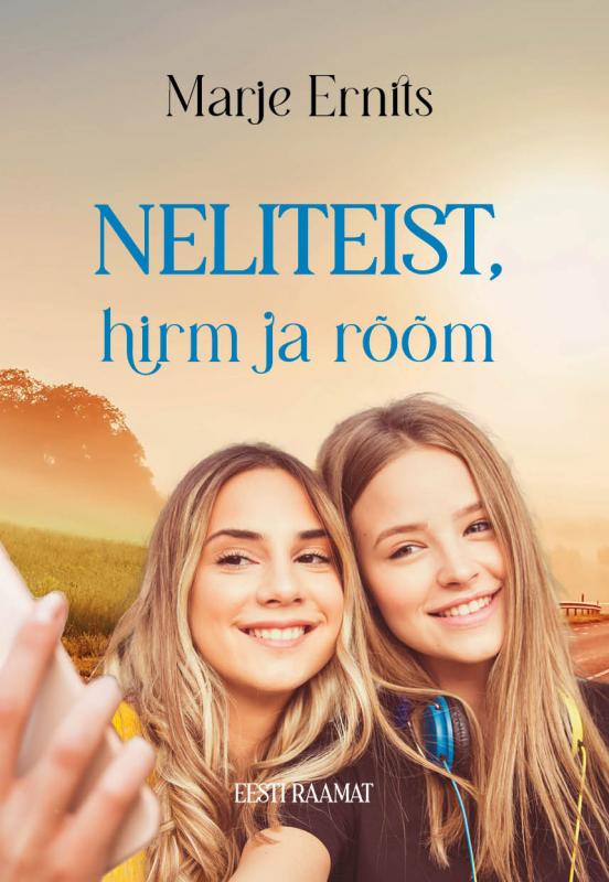 Neliteist, hirm ja rõõm