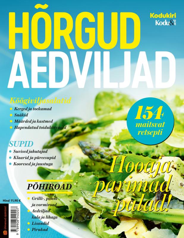 Hõrgud aedviljad: Kodukiri. Kodu & Aed