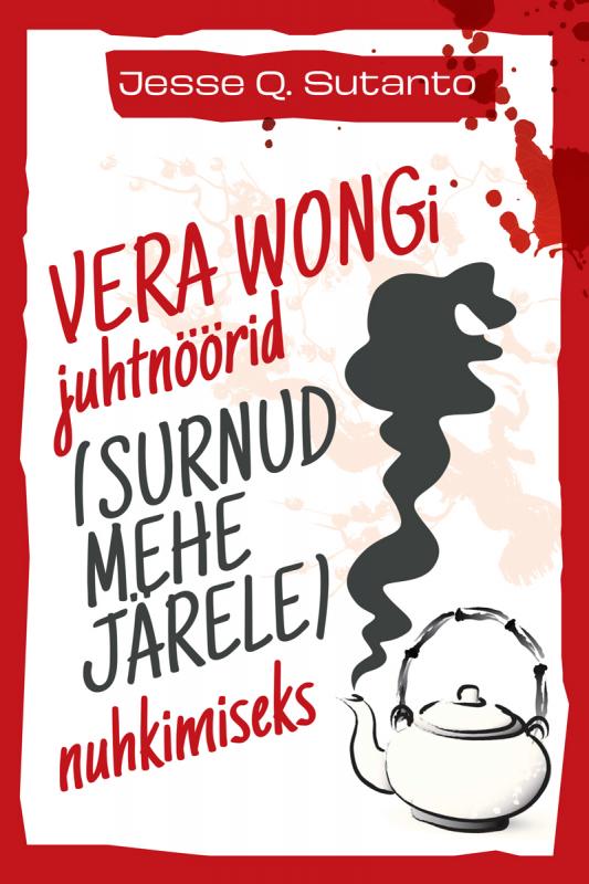 VERA WONGI JUHTNÖÖRID (SURNUD MEHE JÄREL) NUHKIMISEKS
