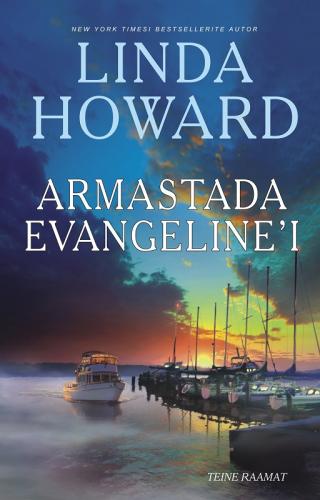 Armastada Evangeline’i. Teine raamat