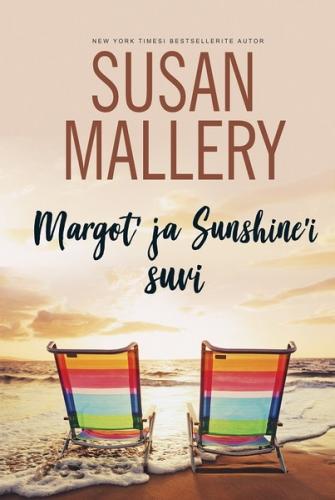 Margot’ ja Sunshine’i suvi