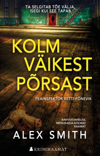 Kolm väikest põrsast: Peainspektor Ketti põnevik
