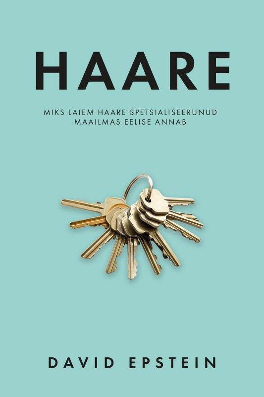 Haare: miks laiem haare spetsialiseerunud maailmas eelise annab