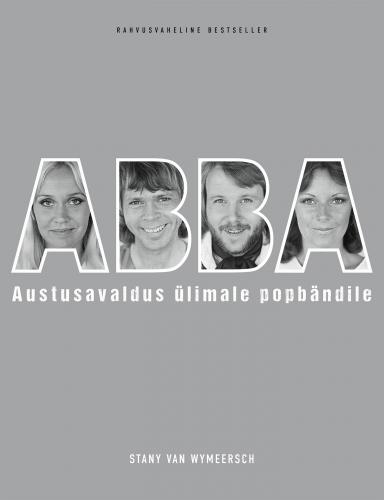 ABBA: Austusavaldus ülimale popbändile