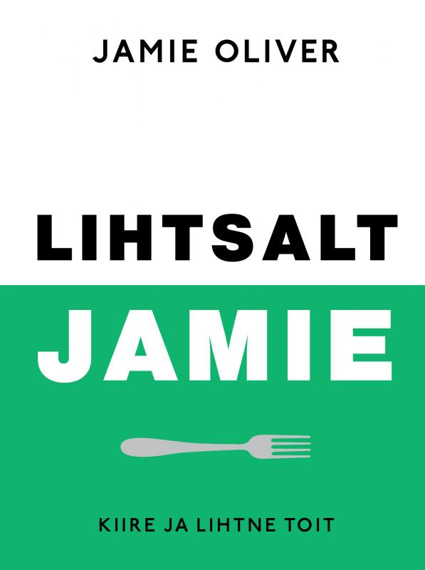 Lihtsalt Jamie: Kiire ja lihtne toit