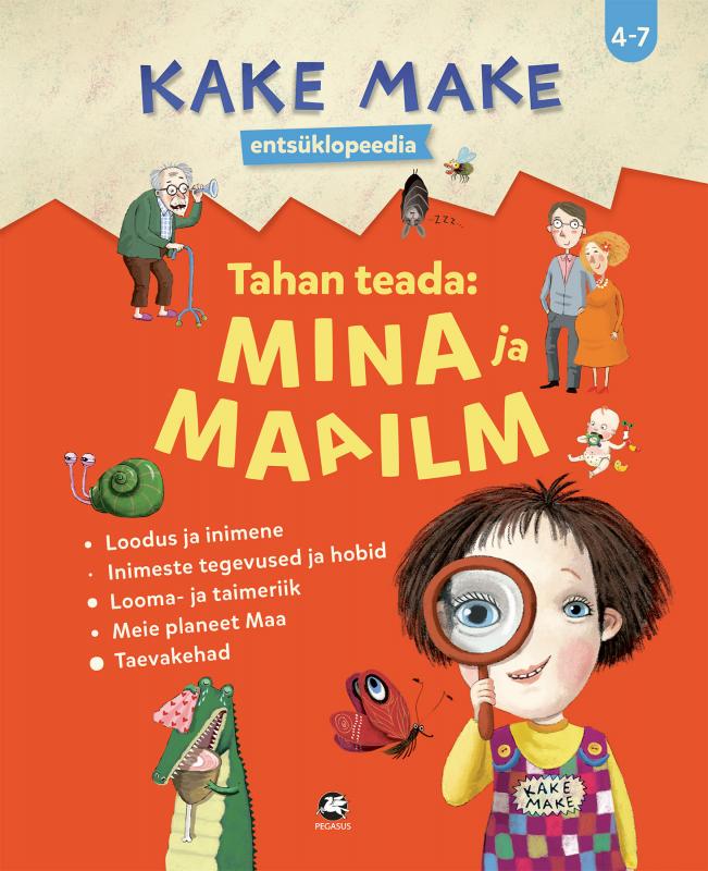 Kake Make entsüklopeedia: Tahan teada: MINA ja MAAILM