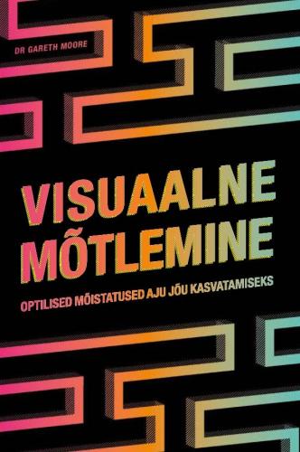 Visuaalne mõtlemine: Optilised mõistatused aju treenimiseks