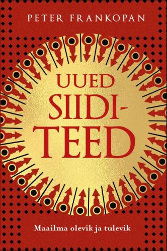 Uued siiditeed: New Silk Roads