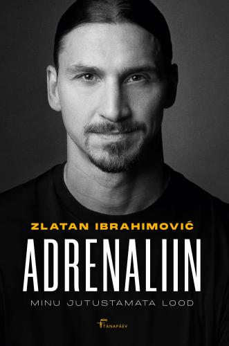 Adrenaliin. Minu jutustamata lood