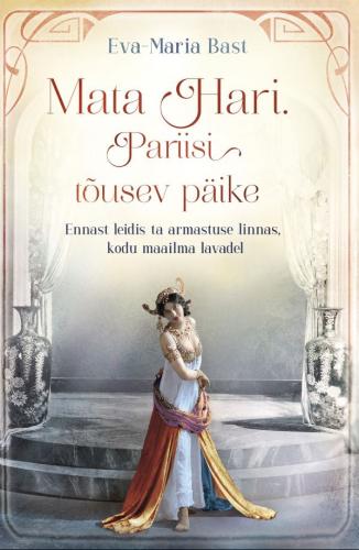 Mata Hari: Pariisi tõusev päike