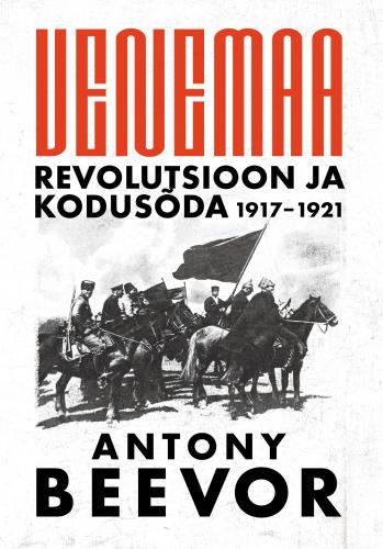 Venemaa: revolutsioon ja kodusõda 1917–1921