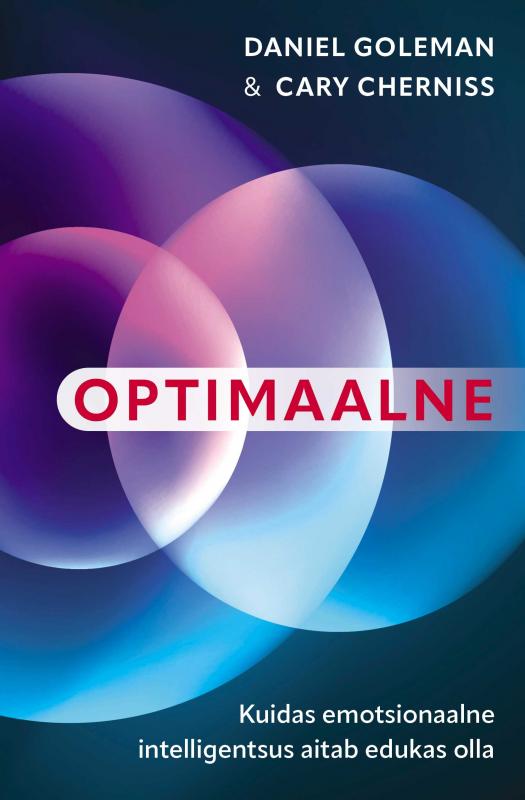 Optimaalne: Kuidas emotsionaalne intelligentsus aitab edukas olla
