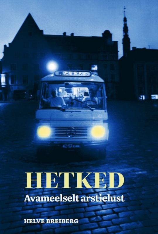 Hetked: Avameelselt arstielust