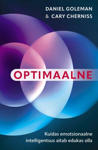 Optimaalne. Kuidas emotsionaalne intellegentsus aitab edukas olla