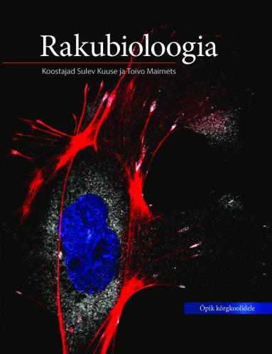 Rakubioloogia. Õpik kõrgkoolidele