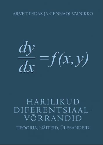 Harilikud diferentsiaalvõrrandid: teooria, näiteid, ülesandeid