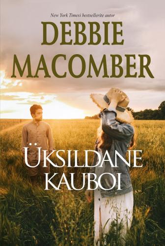 Üksildane kauboi. Texase süda, 1. raamat