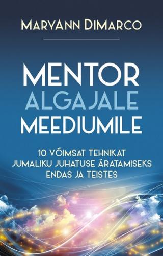Mentor algajale meediumile