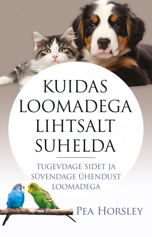 Kuidas loomadega kergesti suhelda