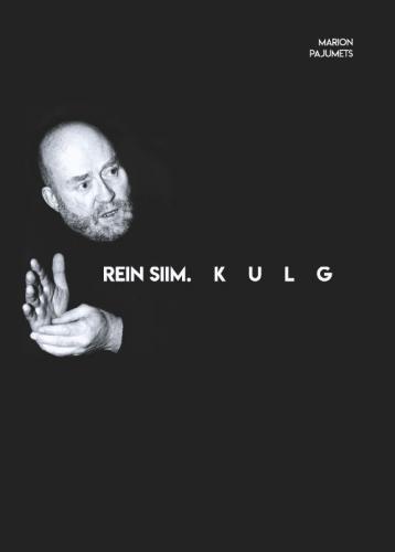 Rein Siim. Kulg: Karate isa, taiji-meister, kunstnik ja piiride ületaja