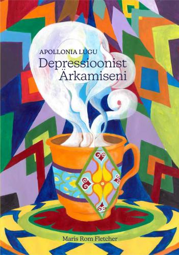 Apollonia lugu..Depressioonist Ärkamiseni.