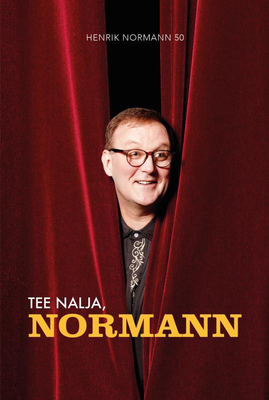 Tee nalja, Normann?: [ Hendrik Normann 50] : mõttemäng kahes vaatuses