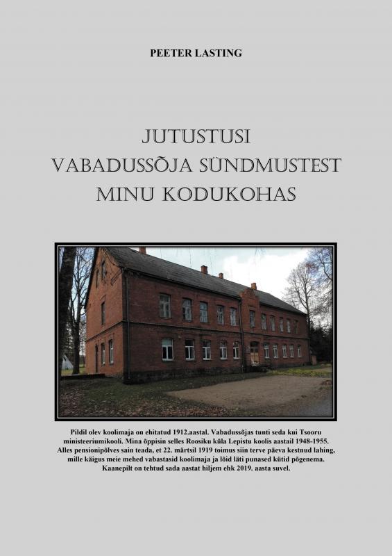 Jutustusi Vabadussõja sündmustest minu kodukohas
