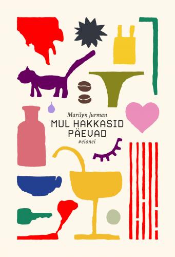 Mul Hakkasid Päevad: eionei