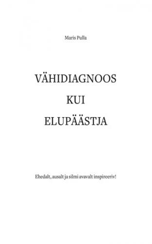 Vähidiagnoos kui elupäästja
