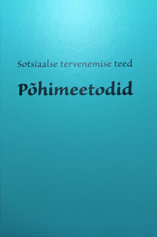 Sotsiaalse tervenemise teed: Põhimeetodid