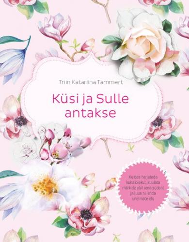 Küsi ja Sulle antakse