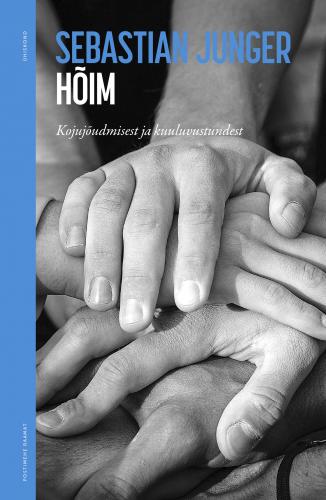 Hõim: Kojujõudmisest ja kuulumisest
