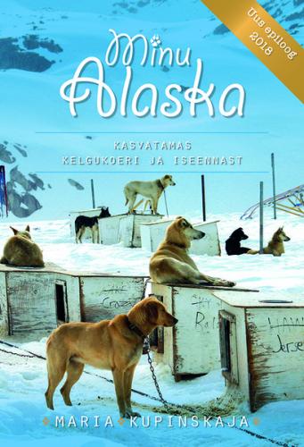 Minu Alaska. Lisapeatükid